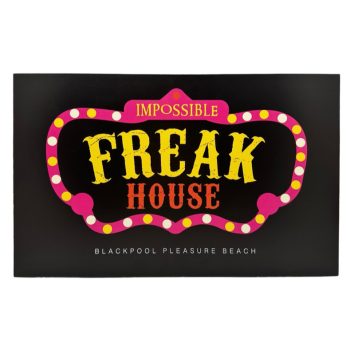 Freak Nights Impossible Freak House Plaque
