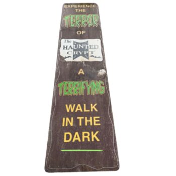 The Horror Crypt "Experience the terror" Sign (Wood)