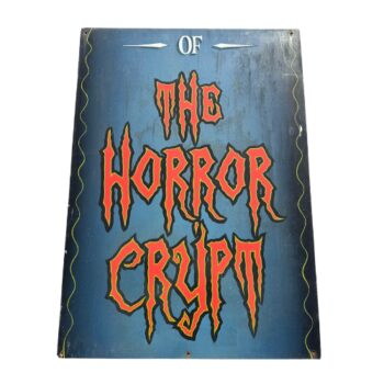 The Horror Crypt "Of the horror crypt" Sign (Wood)